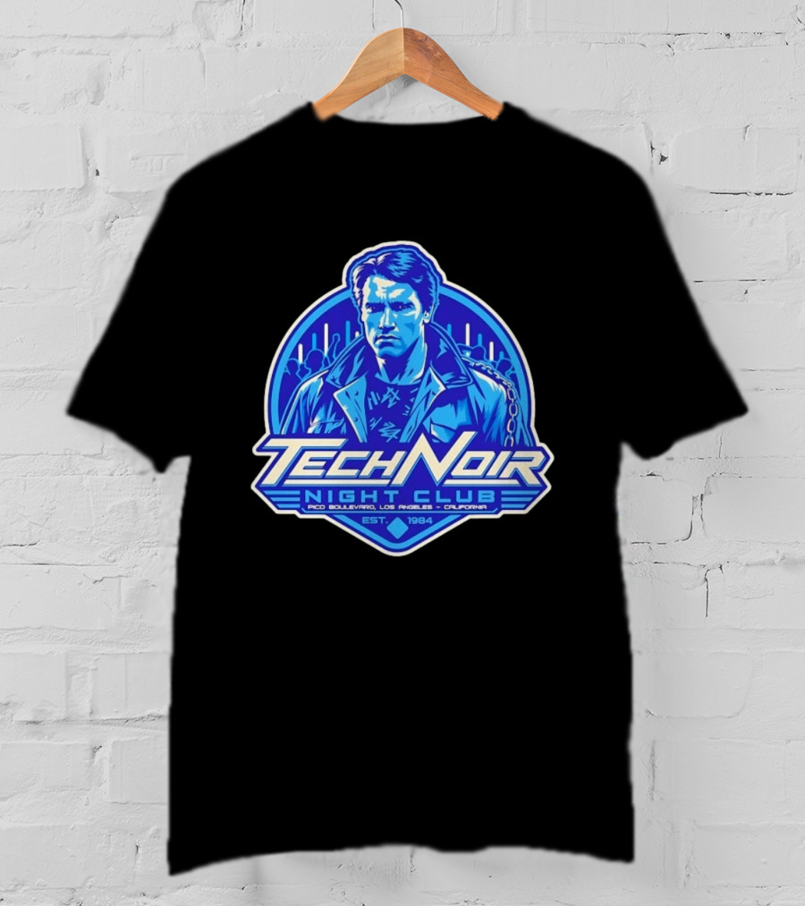 Arnold Schwarzenegger Tech Noir Night Club Pico Boulevard Los Angeles California Est 1984 T-Shirt