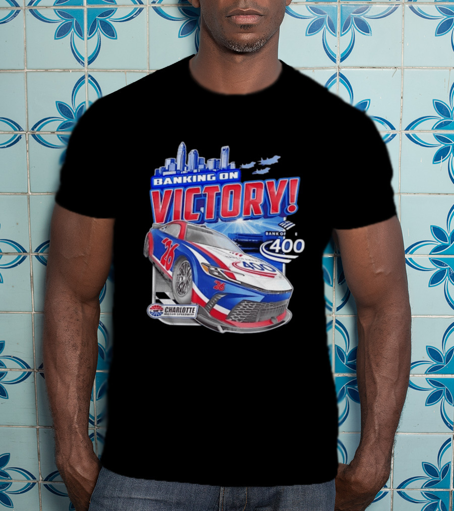 Banking On Victory Bank Of America 400 Charlotte Motor Speedway Race Car 26 T-Shirt