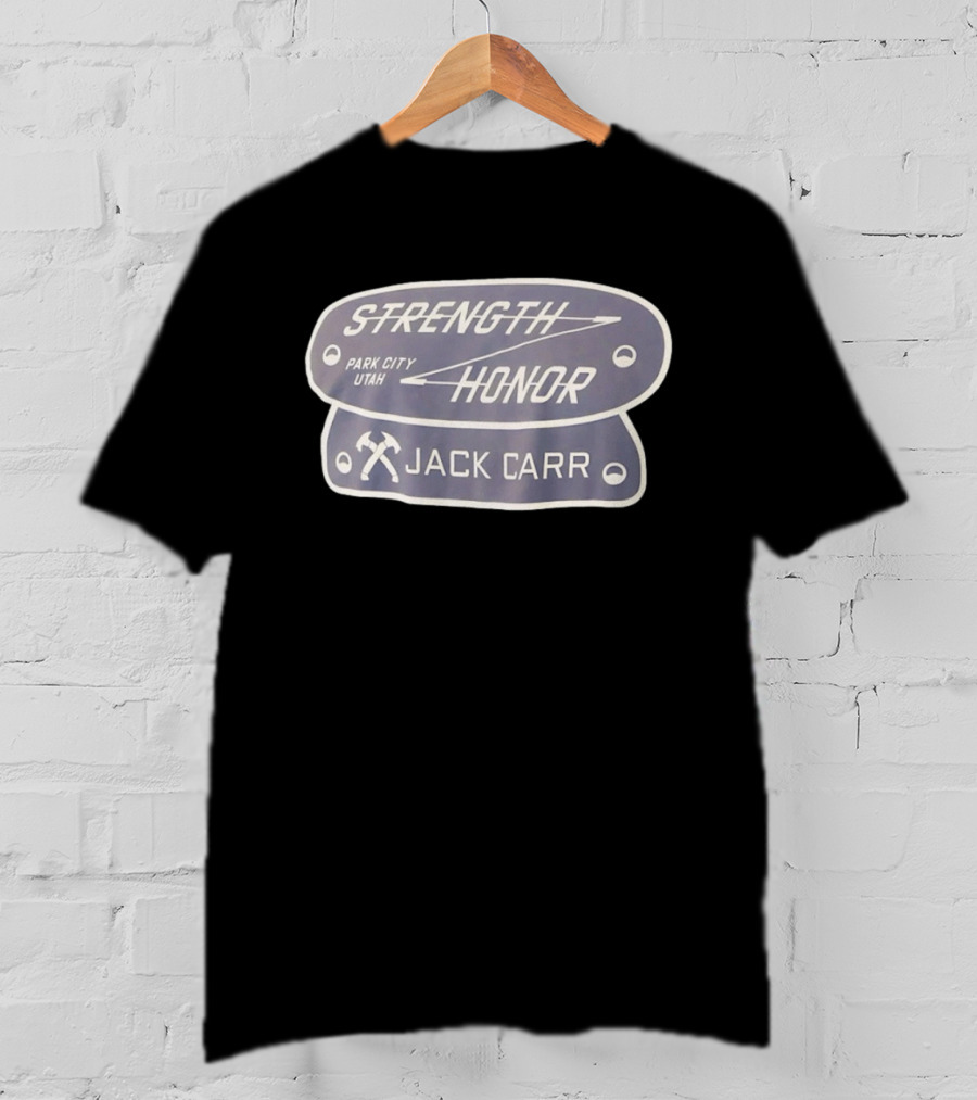 Jack Carr Strength Honor Park City Utah Axes T-Shirt
