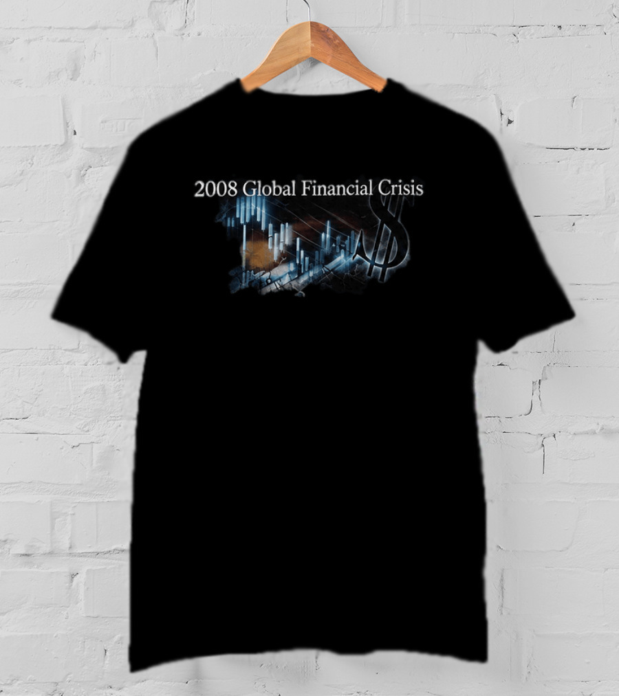 2008 Global Financial Crisis Dollar Sign And Stock Chart Visual T-Shirt