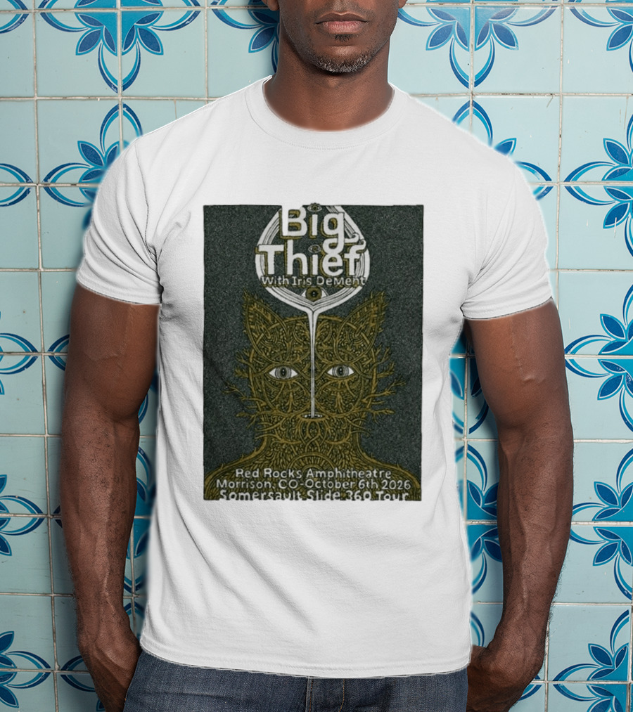 Big Thief With Iris Dement October 6 2026 Red Rocks Amphitheatre Somersault Slide 360 Tour Event Morrison CO T-Shirt
