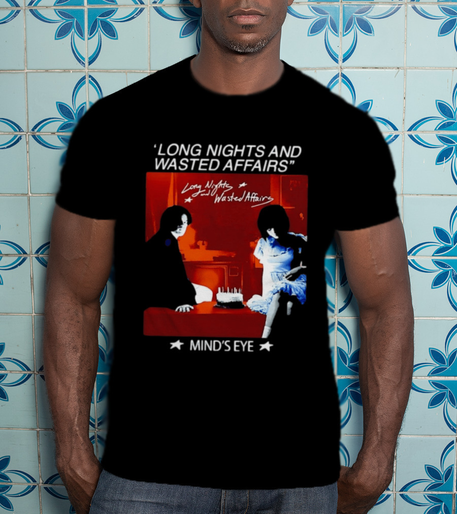 Long Nights And Wasted Affairs Mind's Eye Vintage Party Scene T-Shirt