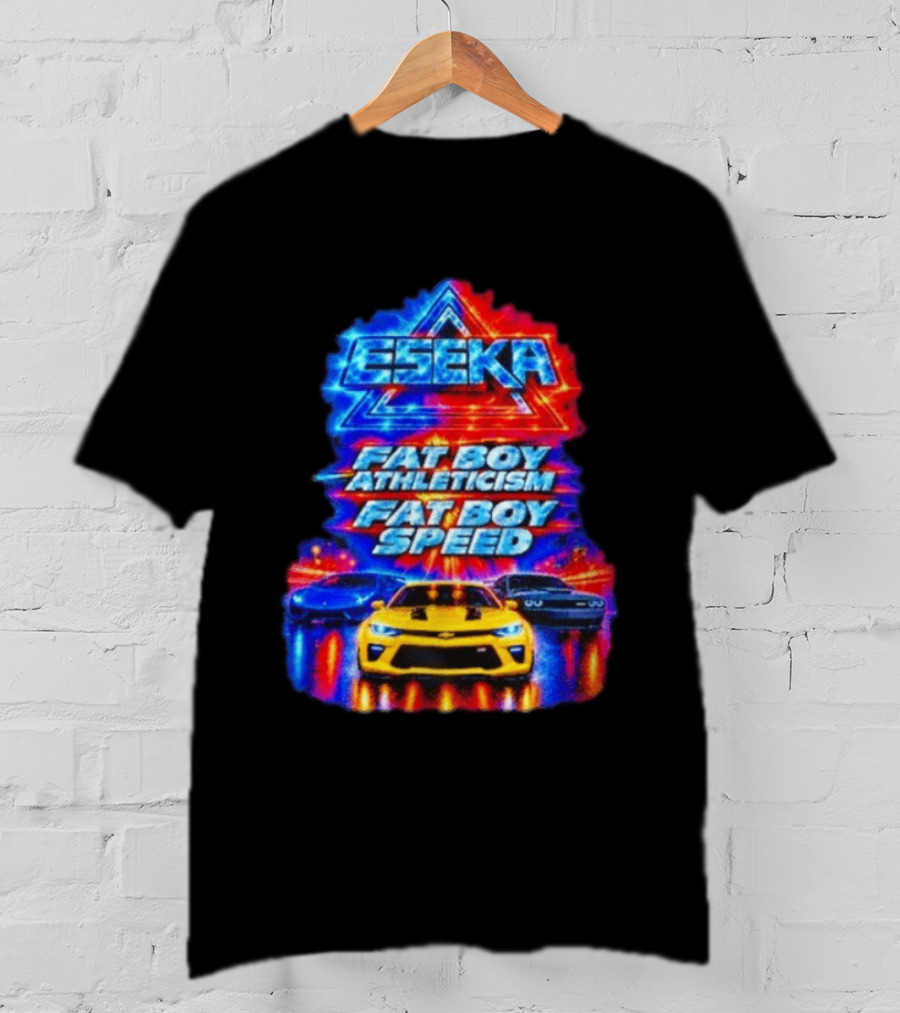 Eseka Fat Boy Athleticism And Fat Boy Speed Supercars T-Shirt