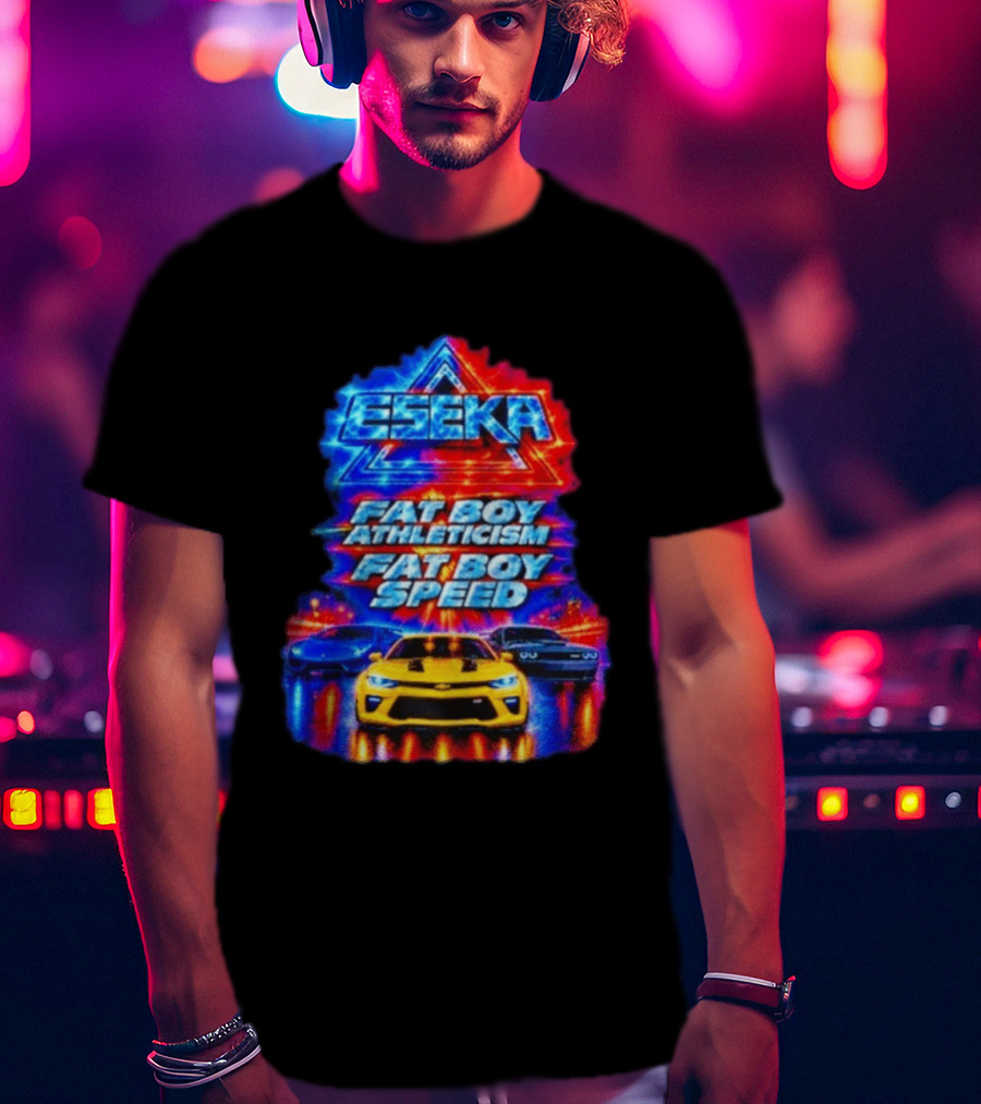 Eseka Fat Boy Athleticism And Fat Boy Speed Supercars T-Shirt