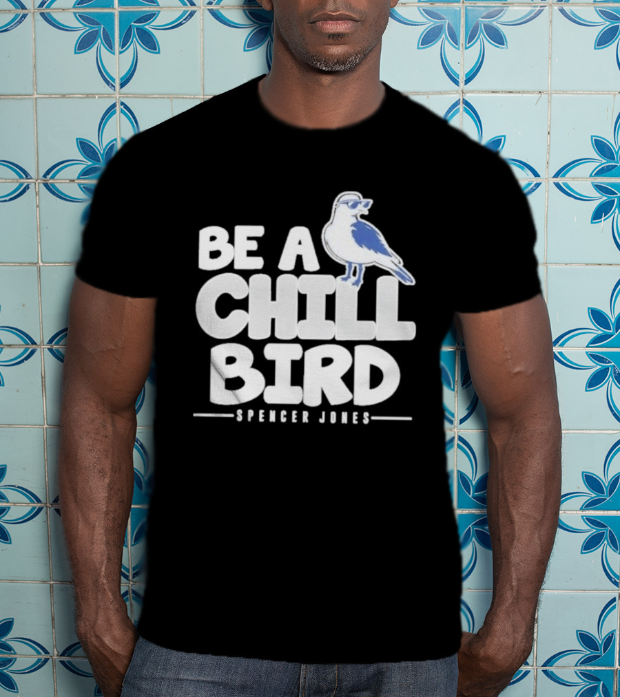 Be A Chill Bird Spencer Jones Vintage Style Bird Wearing Sunglasses T-Shirt