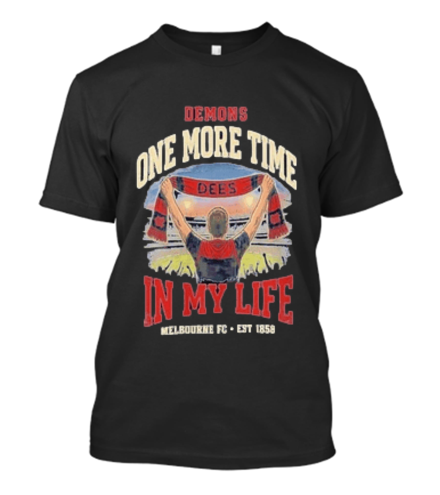 Demons One More Time In My Life Melbourne FC Est 1858 Dees T-Shirt