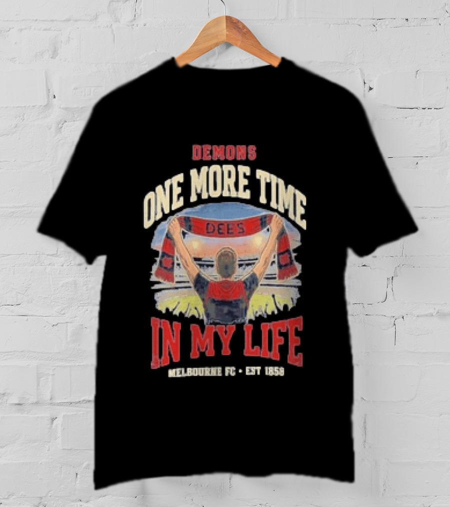Demons One More Time In My Life Melbourne FC Est 1858 Dees T-Shirt