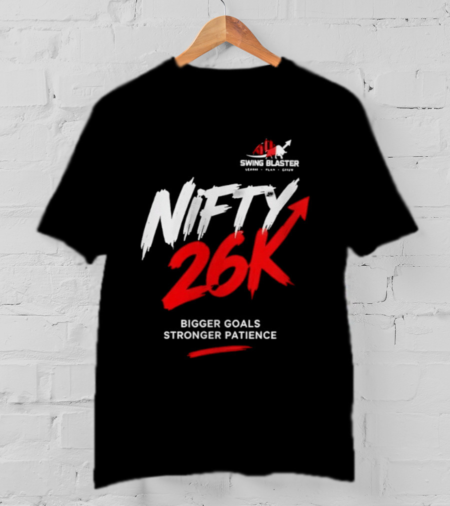 Swing Blaster Nifty 26K Bigger Goals Stronger Patience Bull And Bear Stock Market Trading Insights T-Shirt
