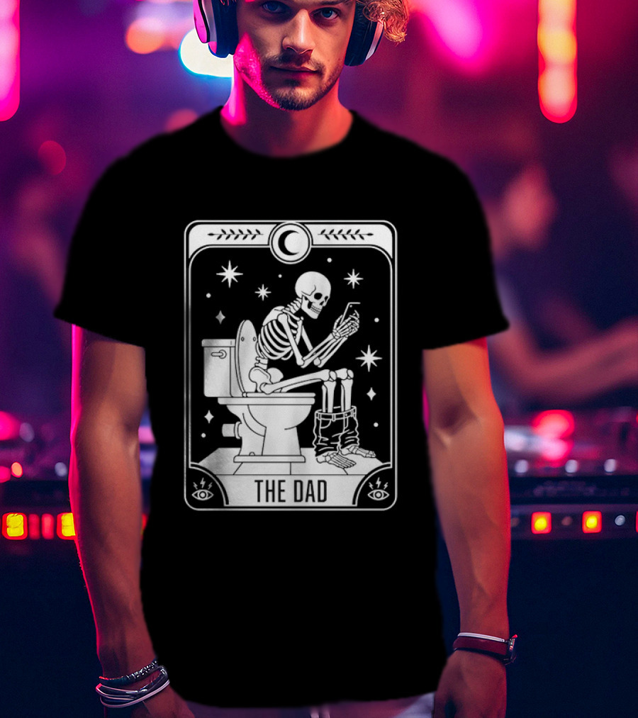 Dad Skeleton Tarot Card Toilet Humor Tarot Dad Card T-Shirt