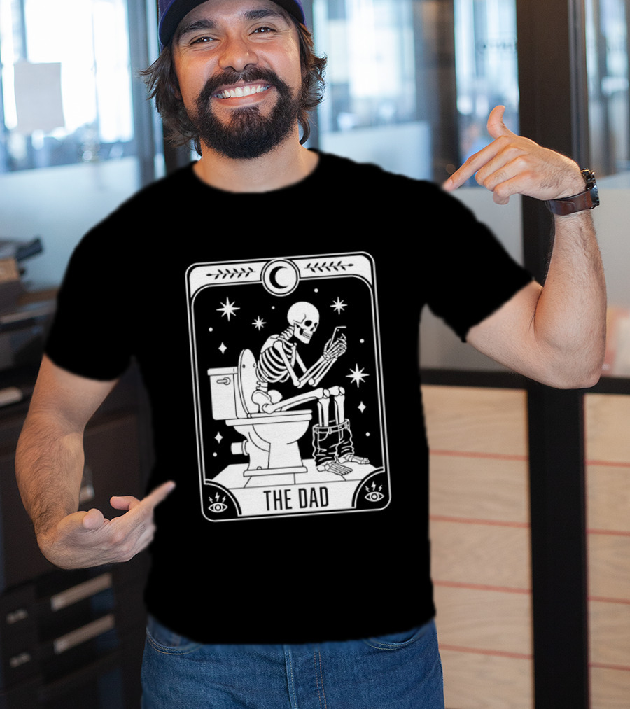 Dad Skeleton Tarot Card Toilet Humor Tarot Dad Card T-Shirt
