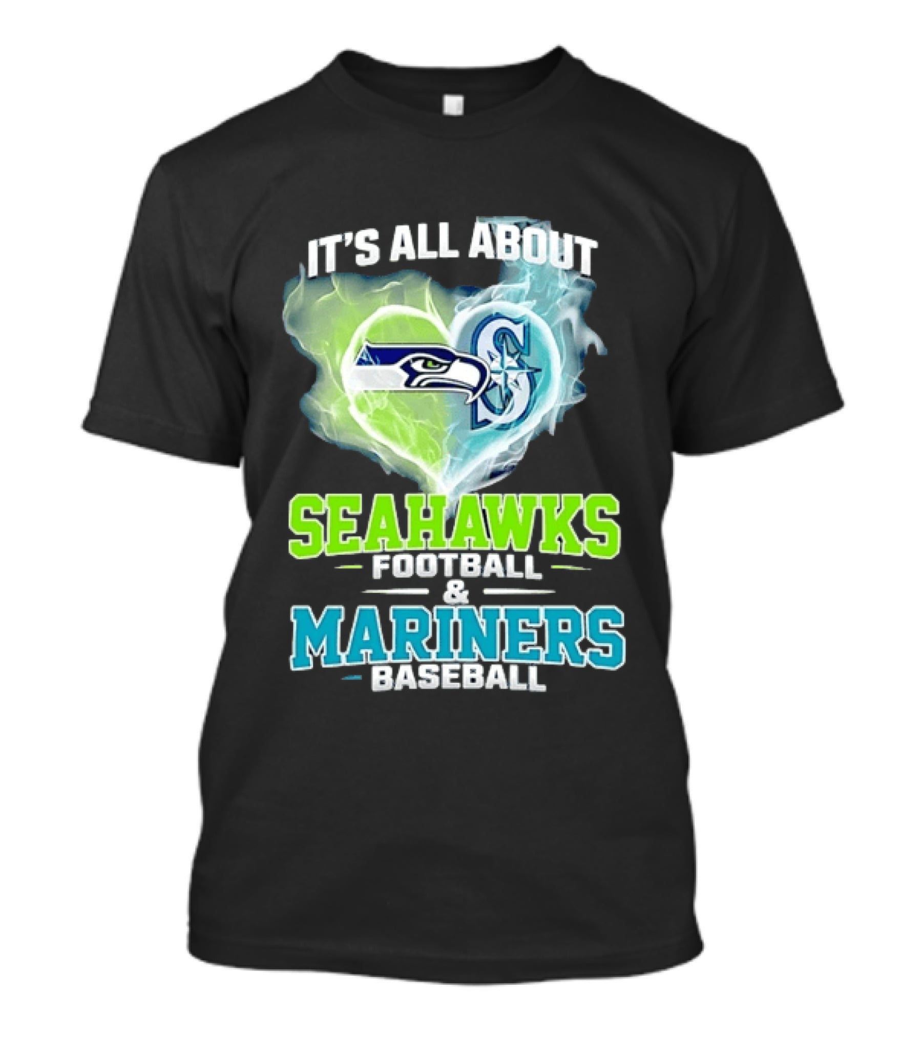 It's All About Seahawks Football And Mariners Baseball T-Shirt