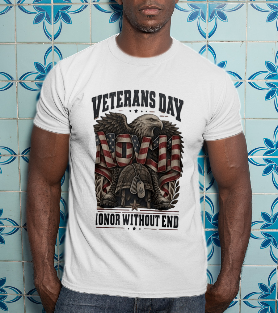 Veterans Day Nov 11 American Eagle Honor Without End T-Shirt
