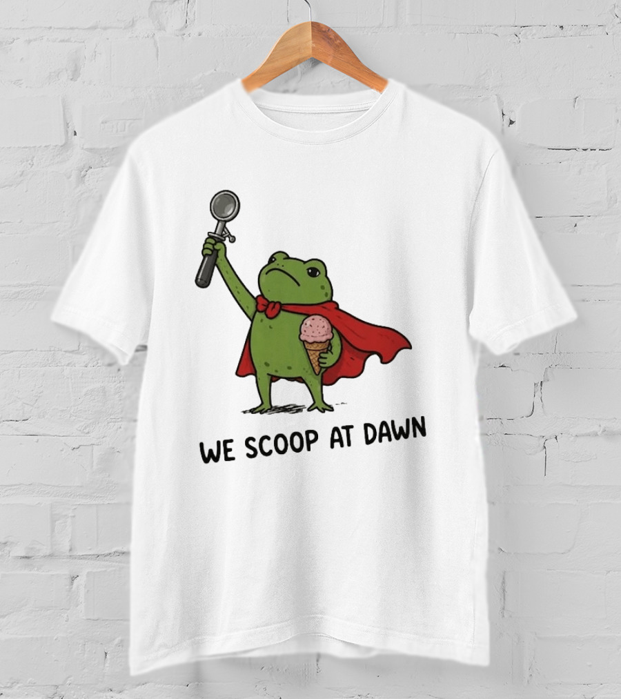 We Scoop At Dawn Frog With Ice Cream Cone And Red Cape T-Shirt