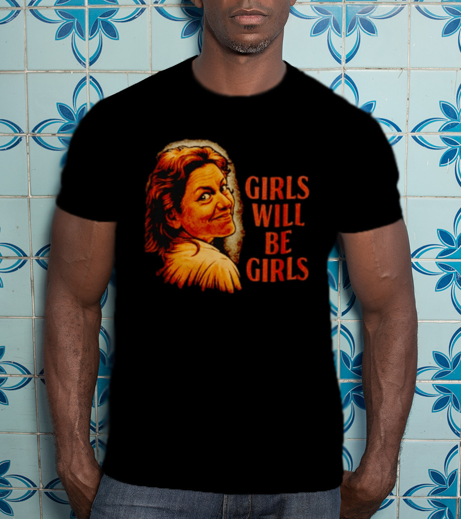 Aileen Wuornos Girls Will Be Girls True Crime T-Shirt