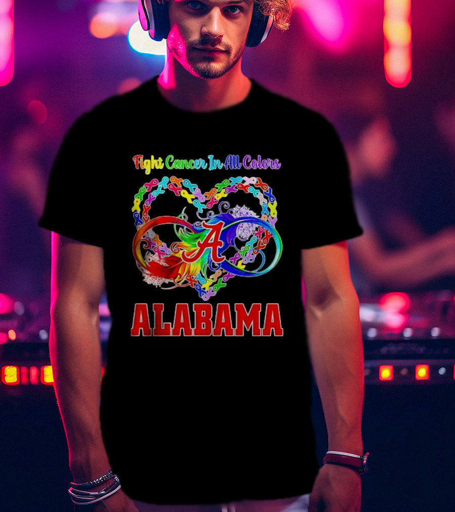 Alabama Cancer Awareness Multicolored Heart Ribbon Fight Cancer In All T-Shirt