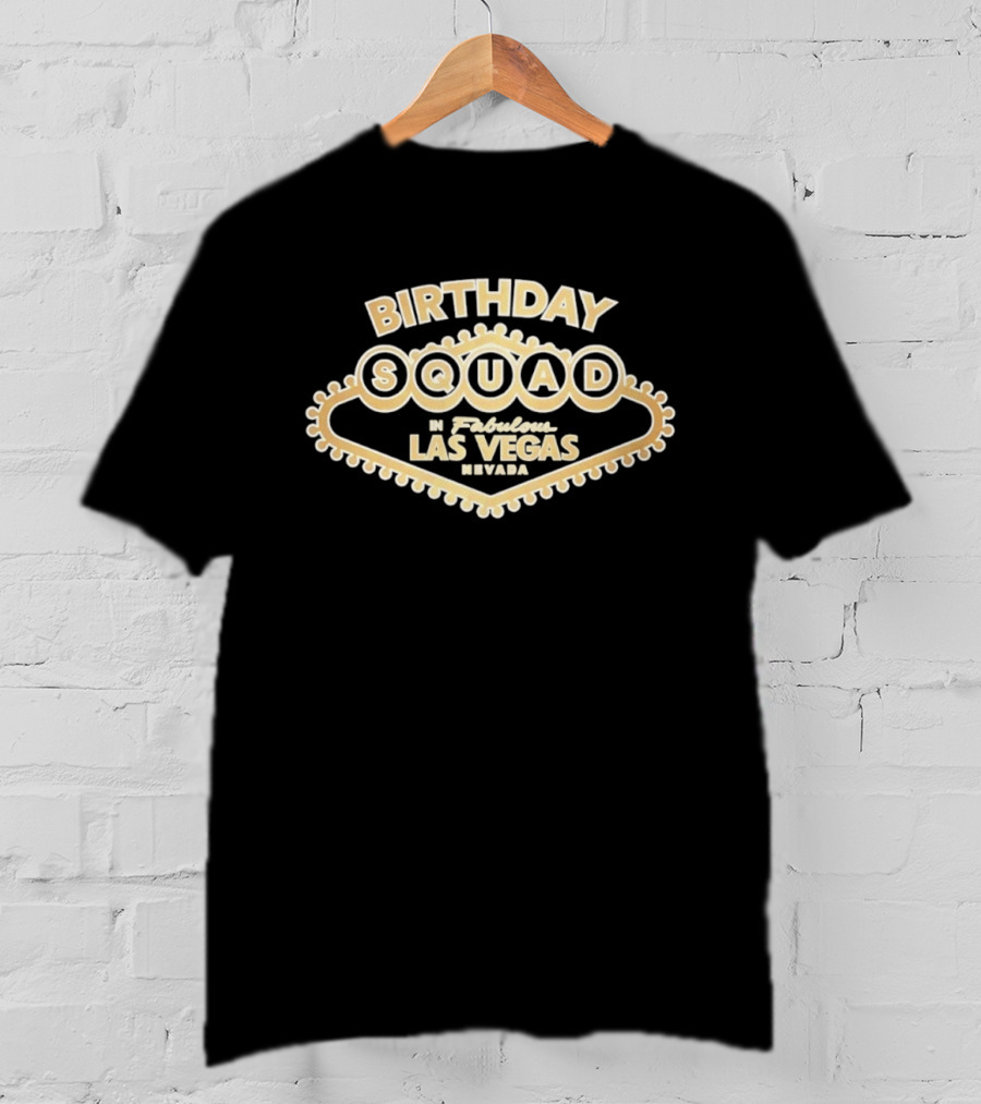 Birthday Squad Fabulous Las Vegas Nevada Celebration T-Shirt