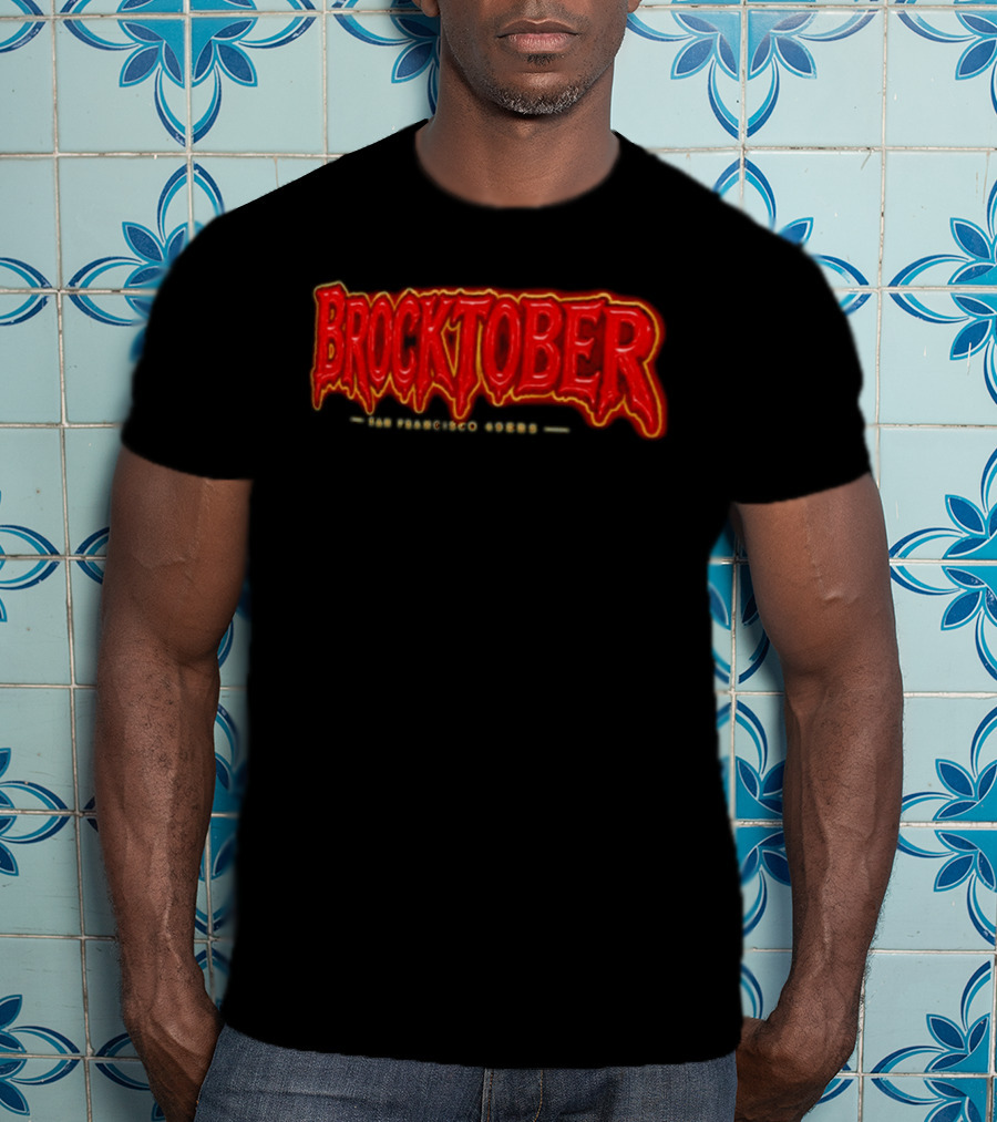 Brocktober San Francisco 49ers T-Shirt