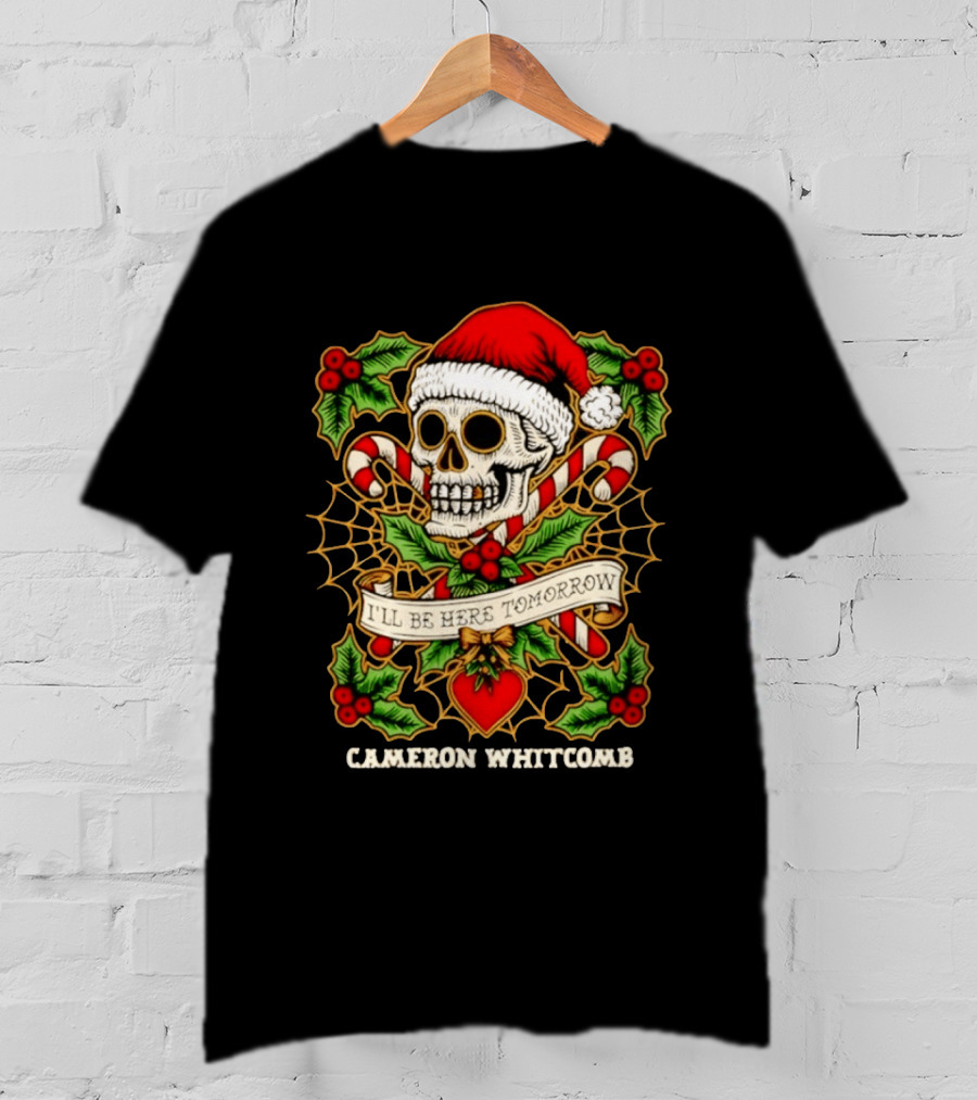 Cameron Whitcomb I'll Be Here Tomorrow Christmas Skull Santa Hat Candy Canes T-Shirt