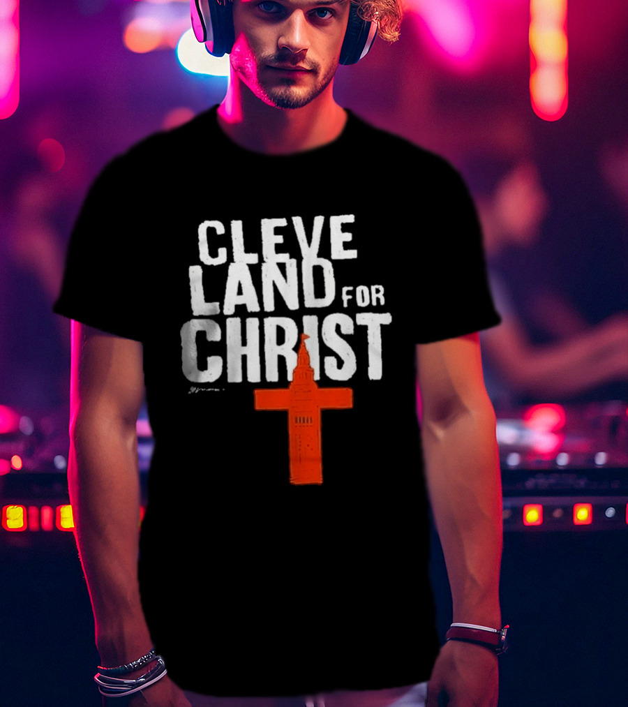Cleveland Browns All I Need Is A Whole Lot Of Jesus Cleveland For Christ T-Shirt