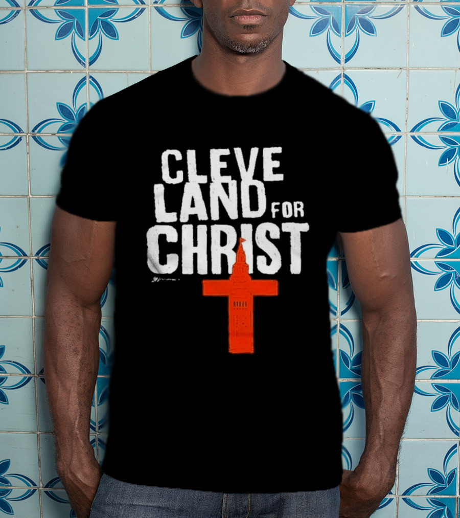 Cleveland Browns All I Need Is A Whole Lot Of Jesus Cleveland For Christ T-Shirt