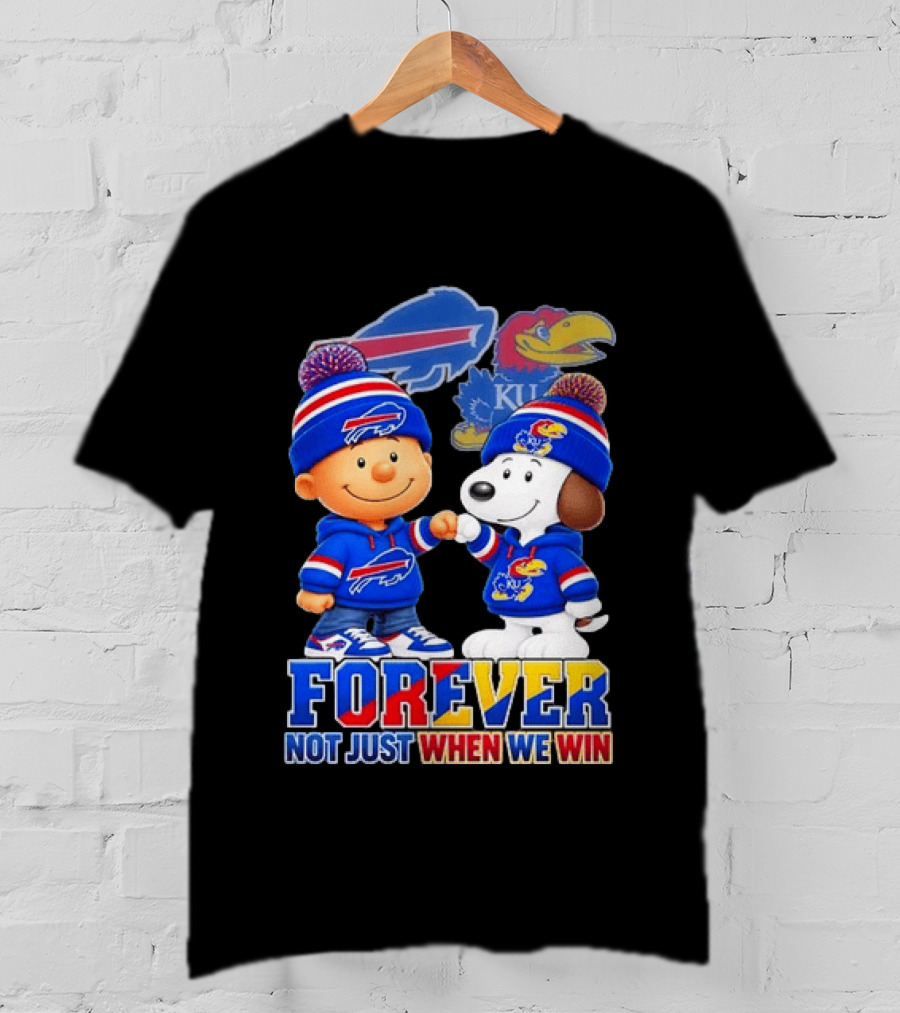 Buffalo Bills Kansas Jayhawks Snoopy Forever Not Just When We Win T-Shirt