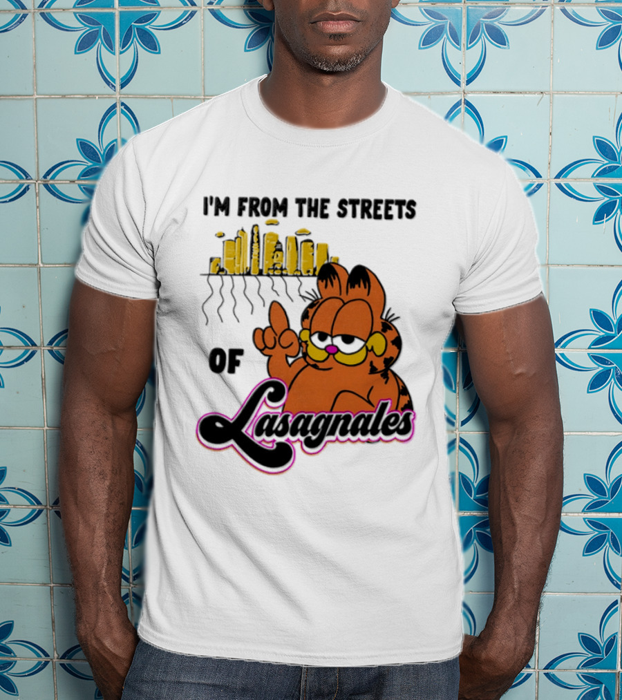 I'm From The Streets Of Lasagnales Cat T-Shirt