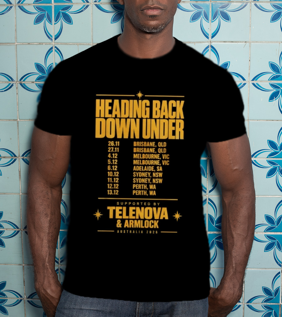 Heading Back Down Under Australia 2026 Tour Dates Brisbane Melbourne Adelaide Sydney Perth Telenova Armlock T-Shirt