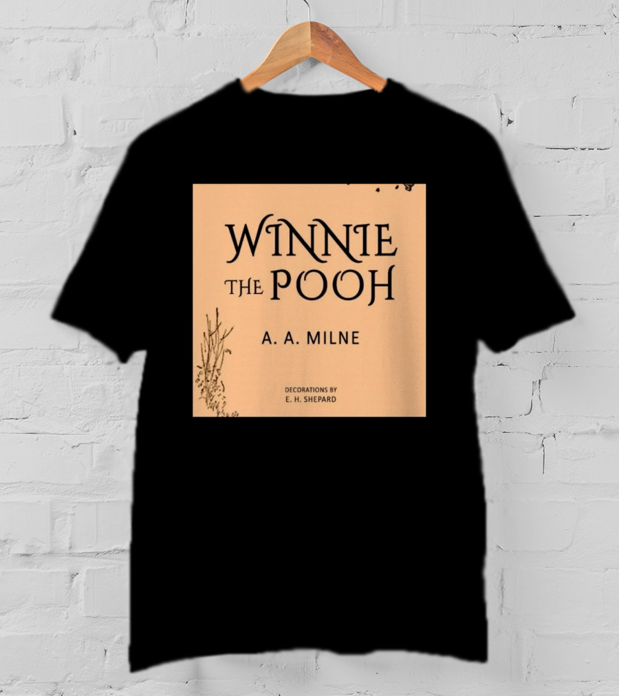 Winnie The Pooh A. A. Milne Decorations E. H. Shepard T-Shirt