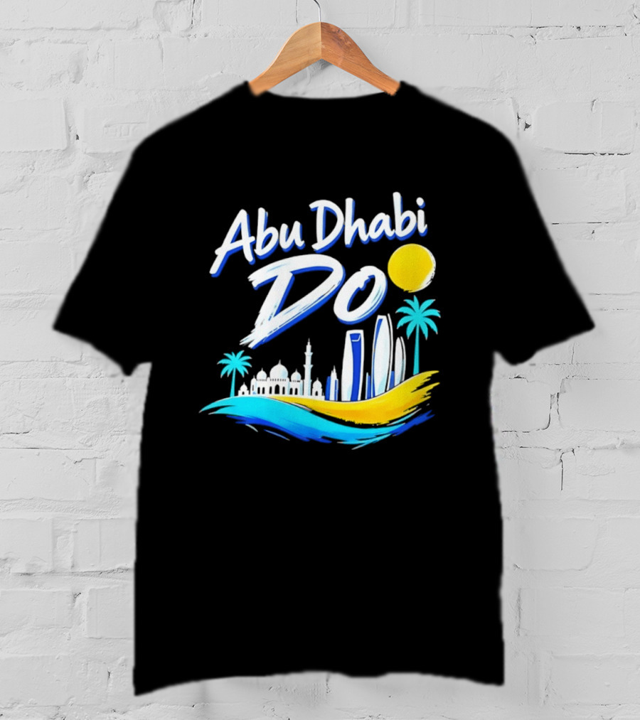 Abu Dhabi Do United Arab Emirates Travel Souvenir Skyline Sun Palm Trees T-Shirt