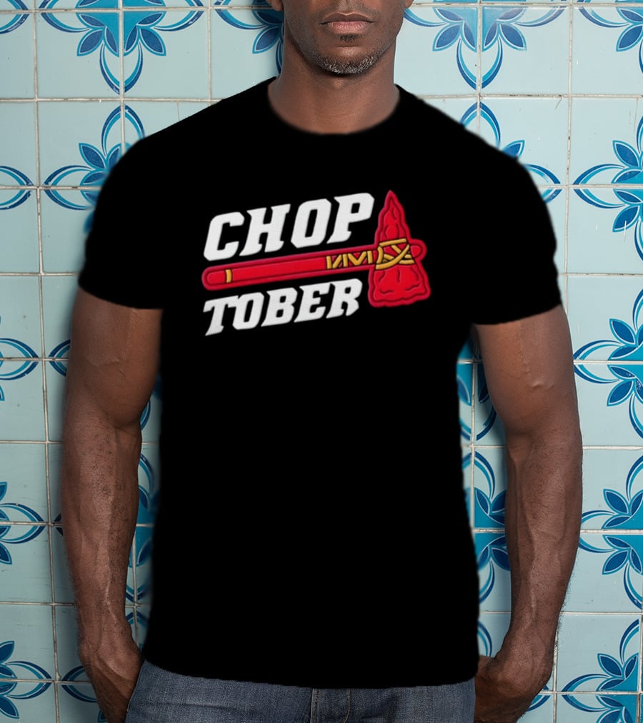 Atlanta Braves MLB Chop Tober Tomahawk T-Shirt