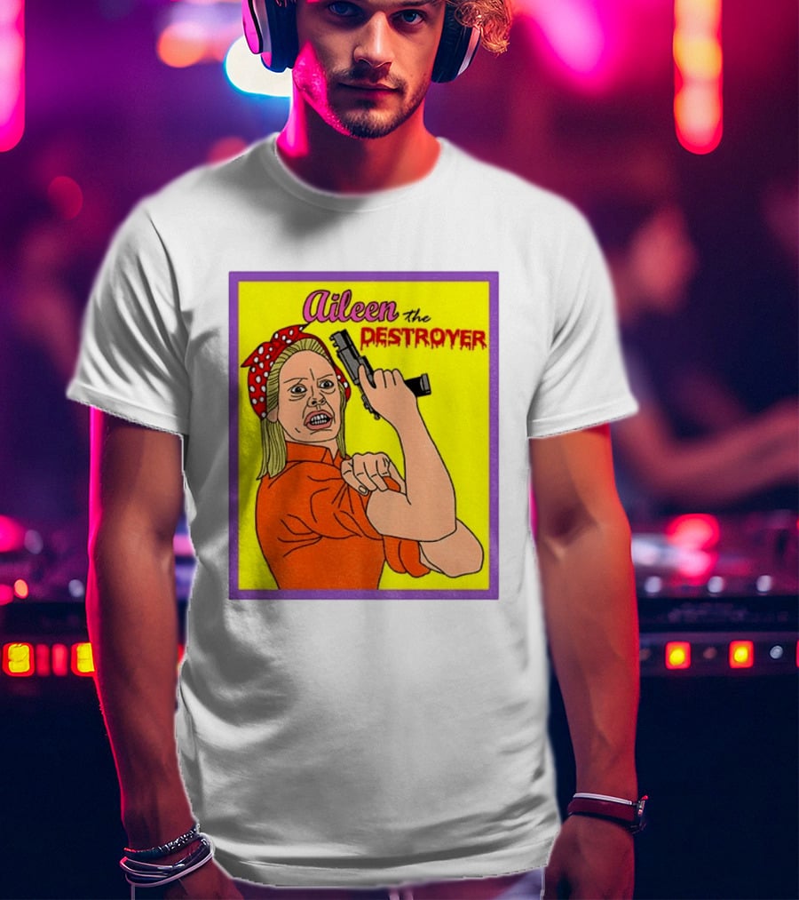 Aileen The Destroyer Halloween Horror Rosie Riveter T-Shirt