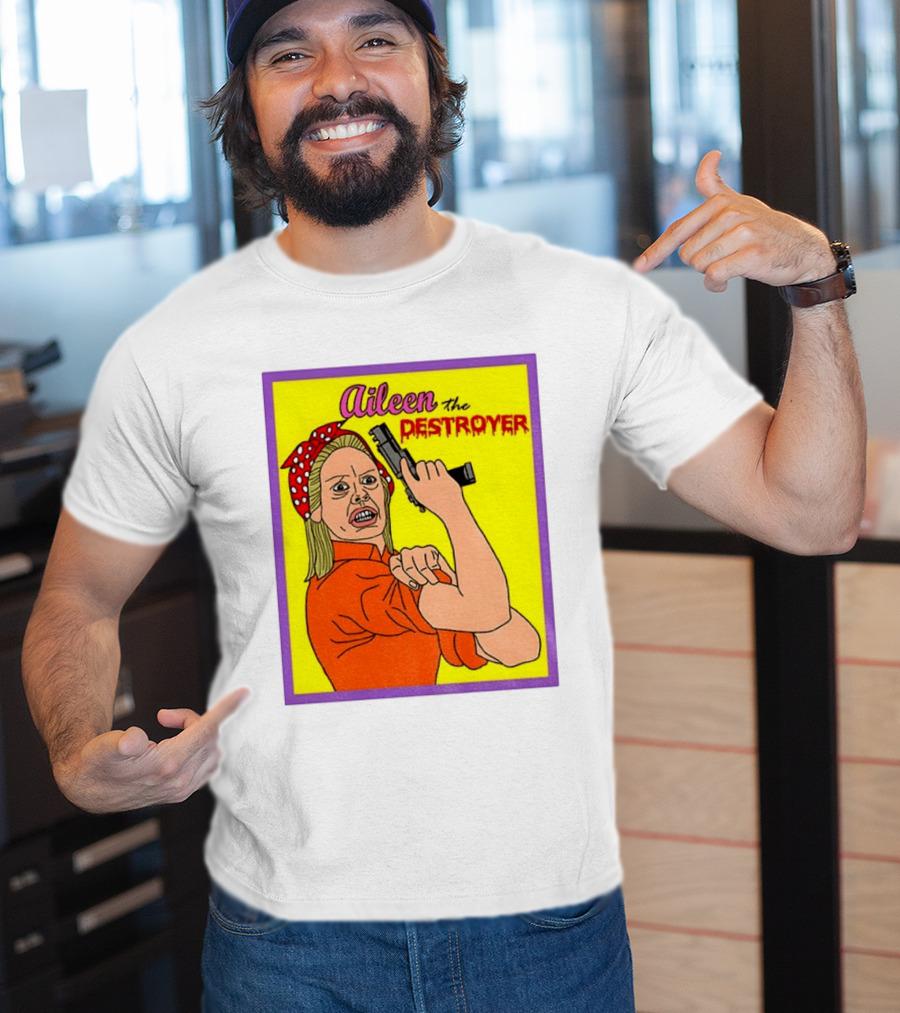 Aileen The Destroyer Halloween Horror Rosie Riveter T-Shirt