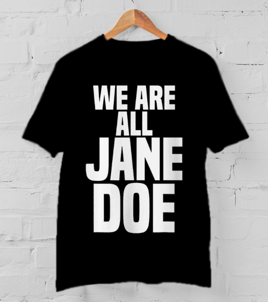 We Are All Jane Doe Anonymous Identity Mystery T-Shirt