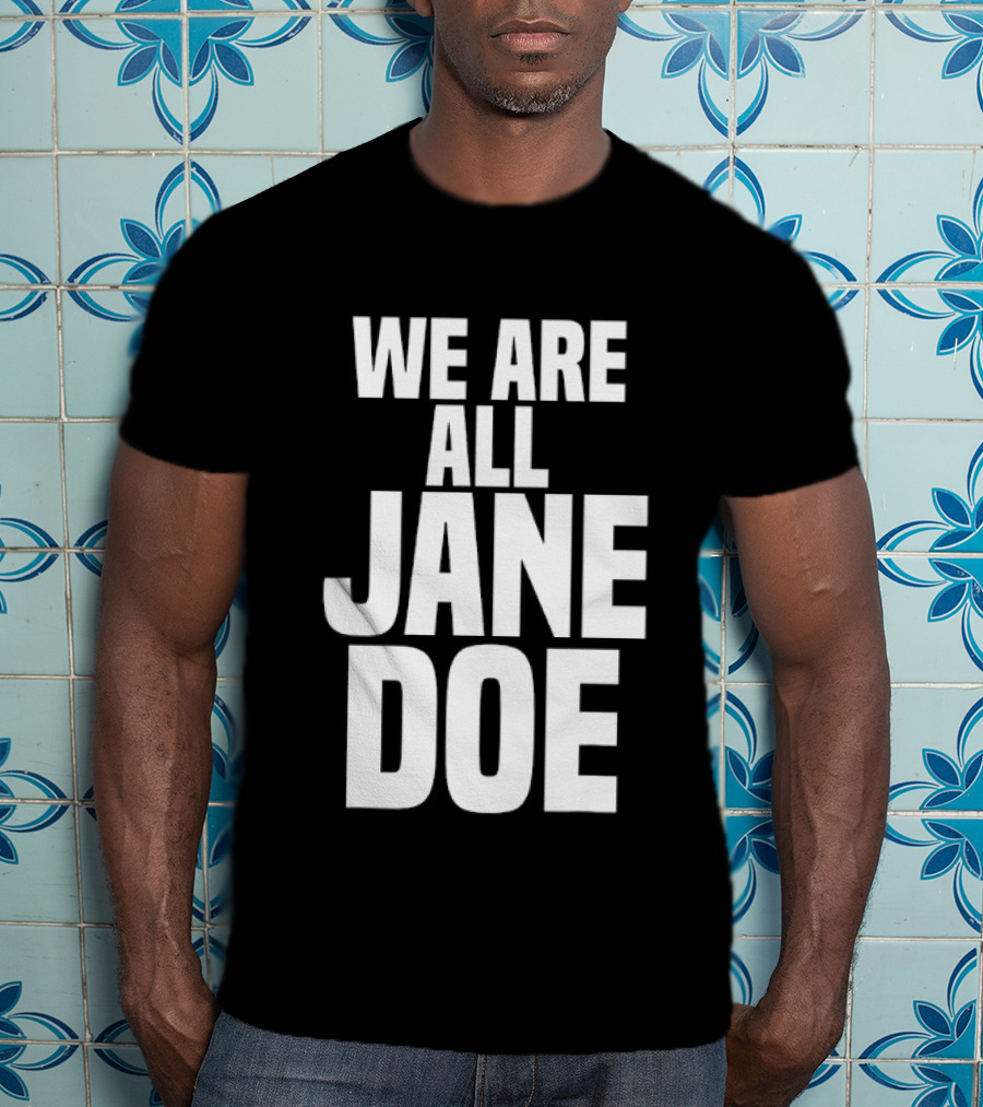 We Are All Jane Doe Anonymous Identity Mystery T-Shirt