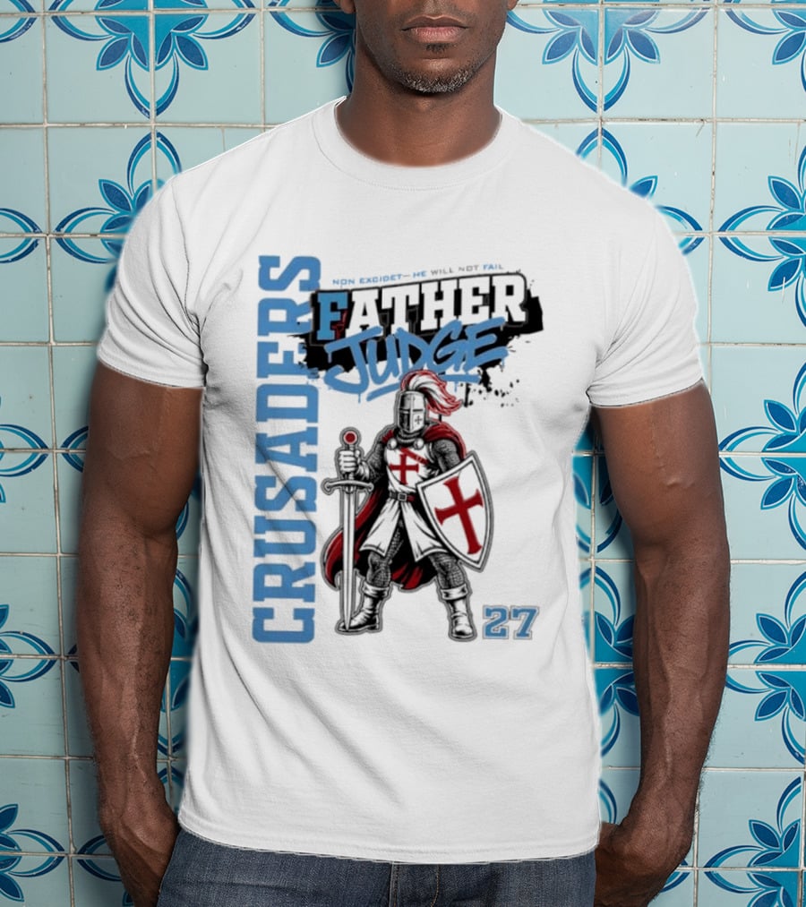 Crusaders Father Judge Non Excidet He Will Not Fail 27 Medieval Knight In Chainmail T-Shirt