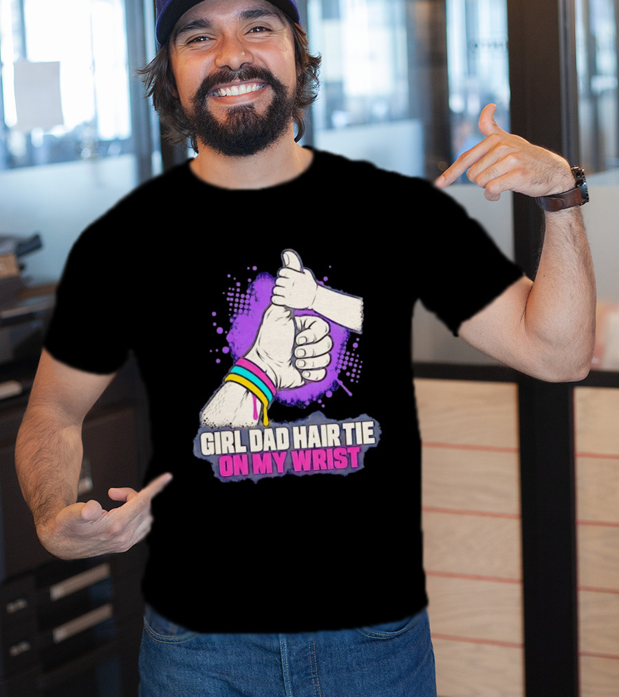 Girl Dad Hair Tie On My Wrist Father And Daughter Thumbs Up T-Shirt