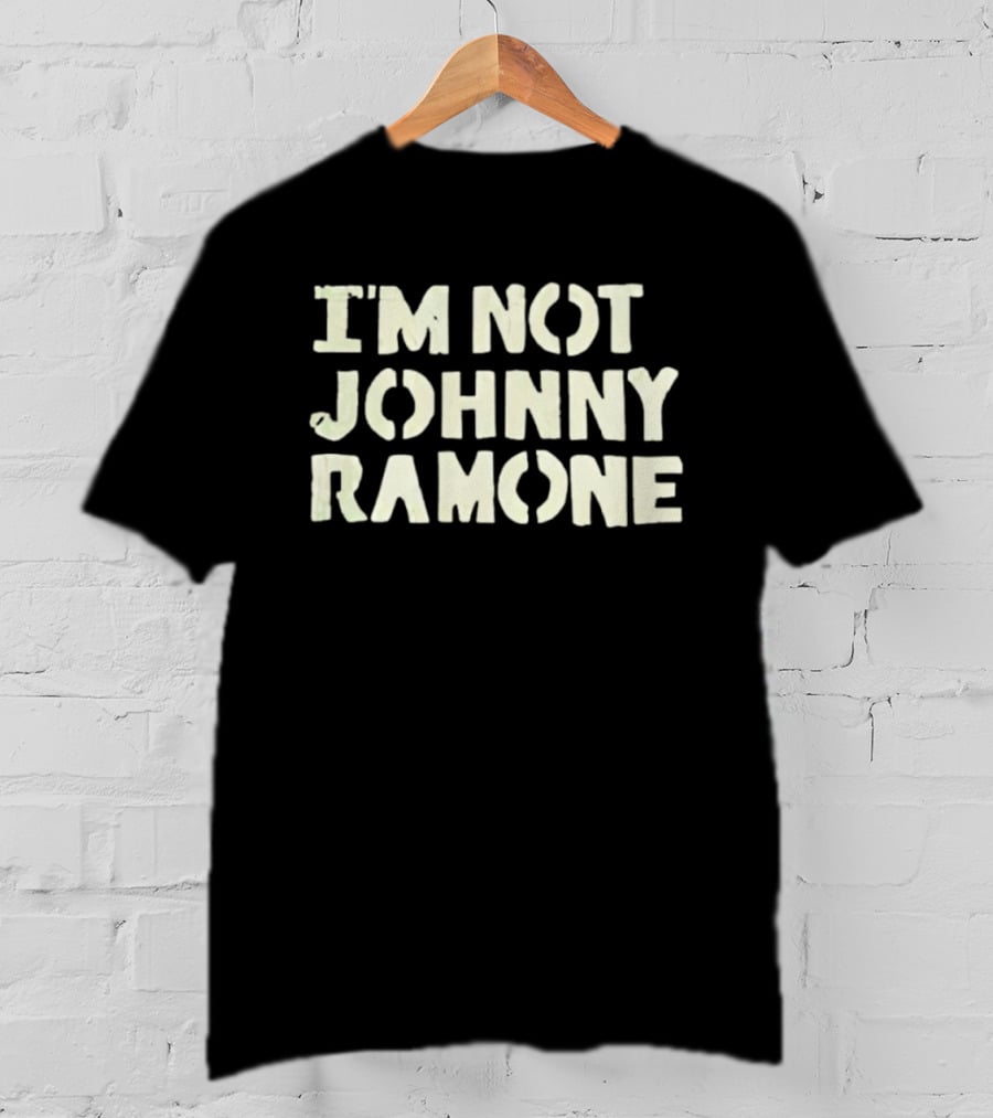 I'm Not Johnny Ramone Distressed Style Ramones T-Shirt
