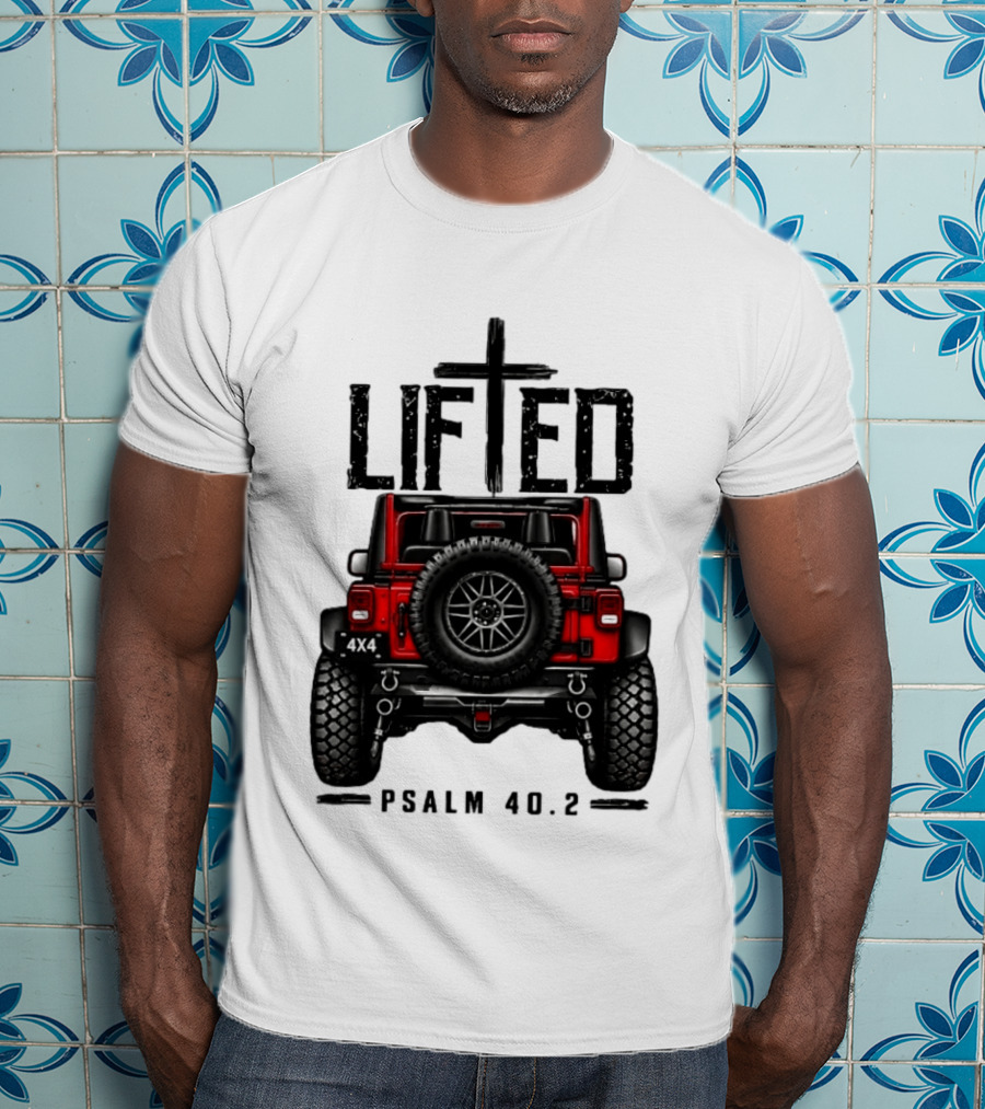 Lifted 4x4 Jeep Off Road Adventure Psalm 40:2 T-Shirt
