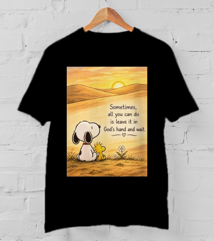 Snoopy Woodstock Sometimes All You Can Do Is Leave It In God's Hand And Wait Sunset Scene T-Shirt