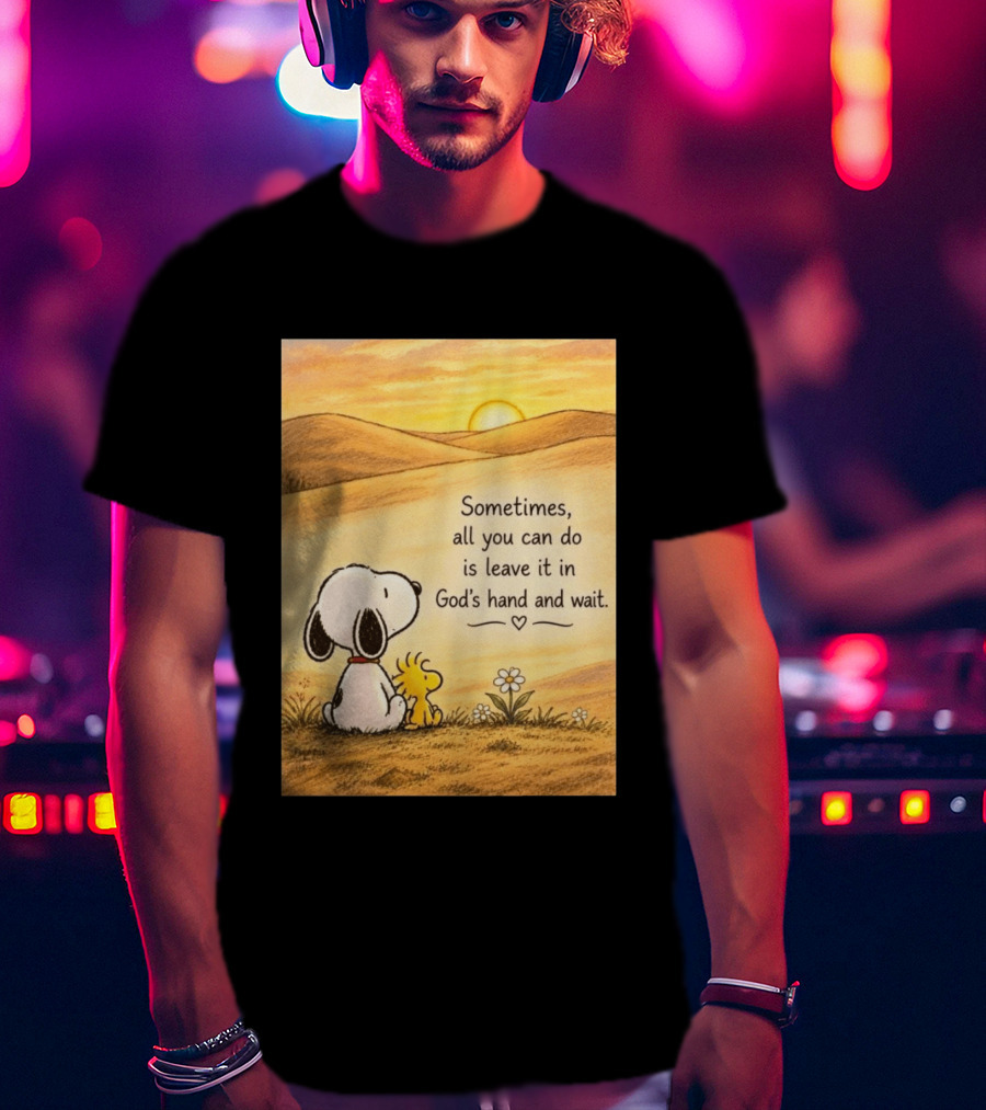 Snoopy Woodstock Sometimes All You Can Do Is Leave It In God's Hand And Wait Sunset Scene T-Shirt