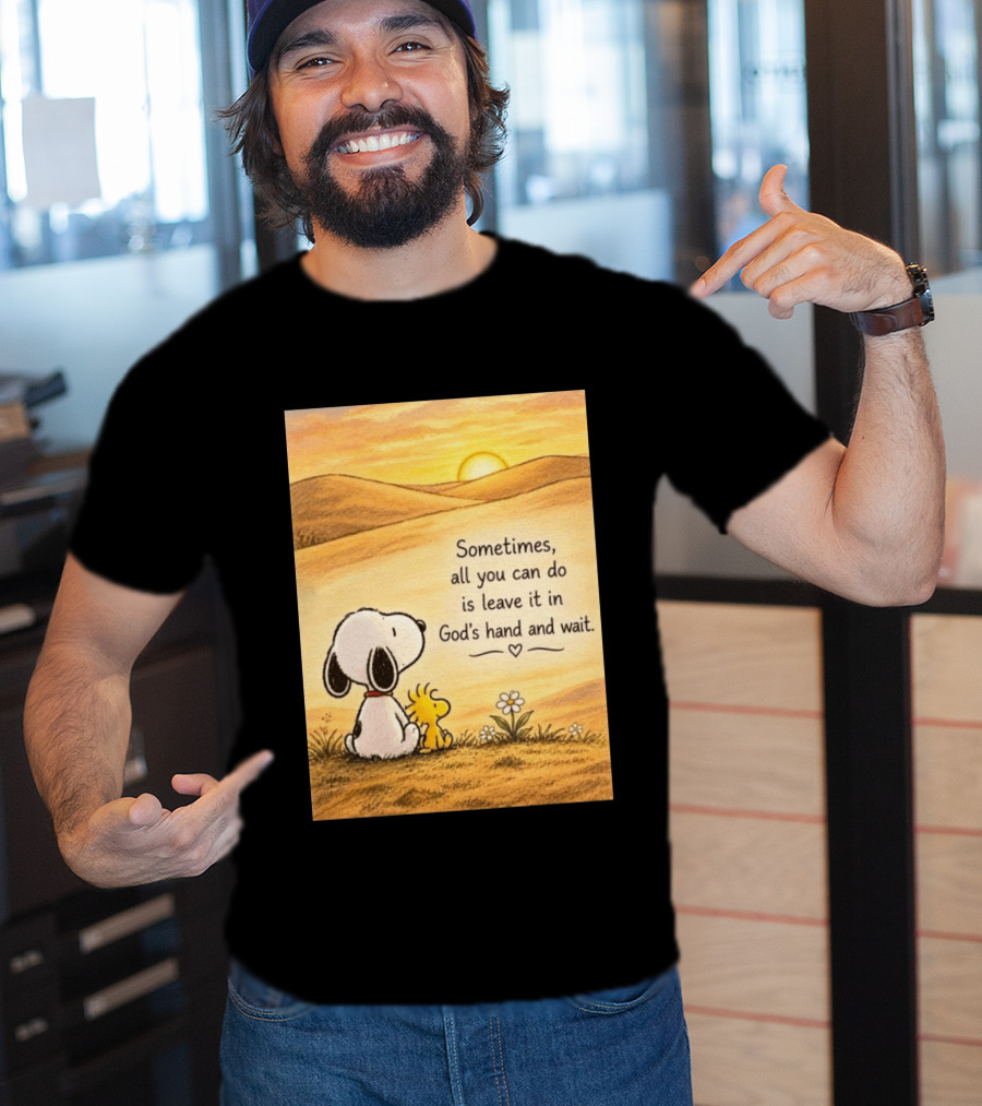 Snoopy Woodstock Sometimes All You Can Do Is Leave It In God's Hand And Wait Sunset Scene T-Shirt