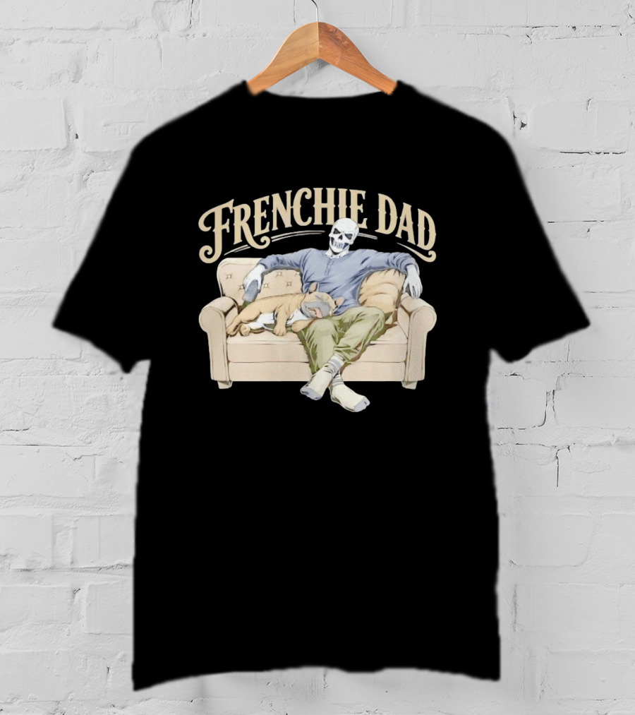 Frenchie Dad Skeleton With French Bulldog Relaxing On Couch T-Shirt