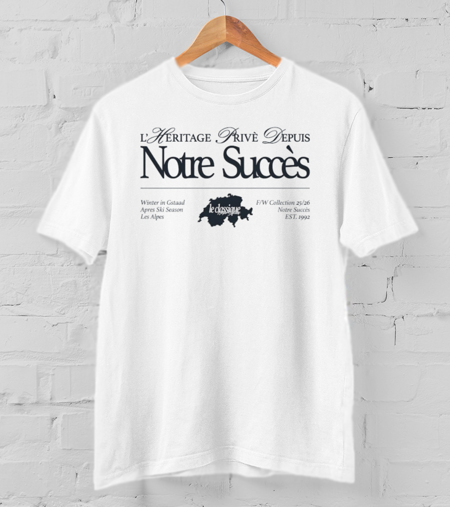 L'Heritage Privé Depuis Notre Succès Winter In Gstaad Après Ski Season Les Alpes F/W Collection 25/26 Est. 1992 T-Shirt