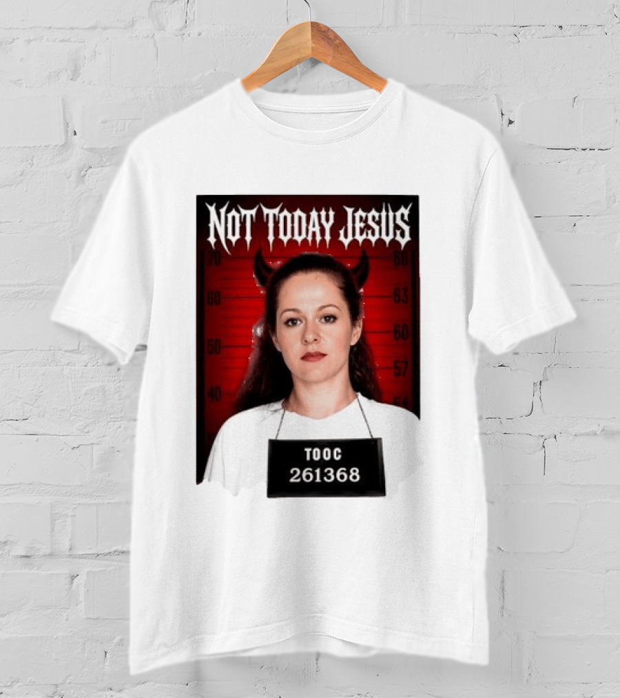 Not Today Jesus Devil Shot TOOC 261368 T-Shirt