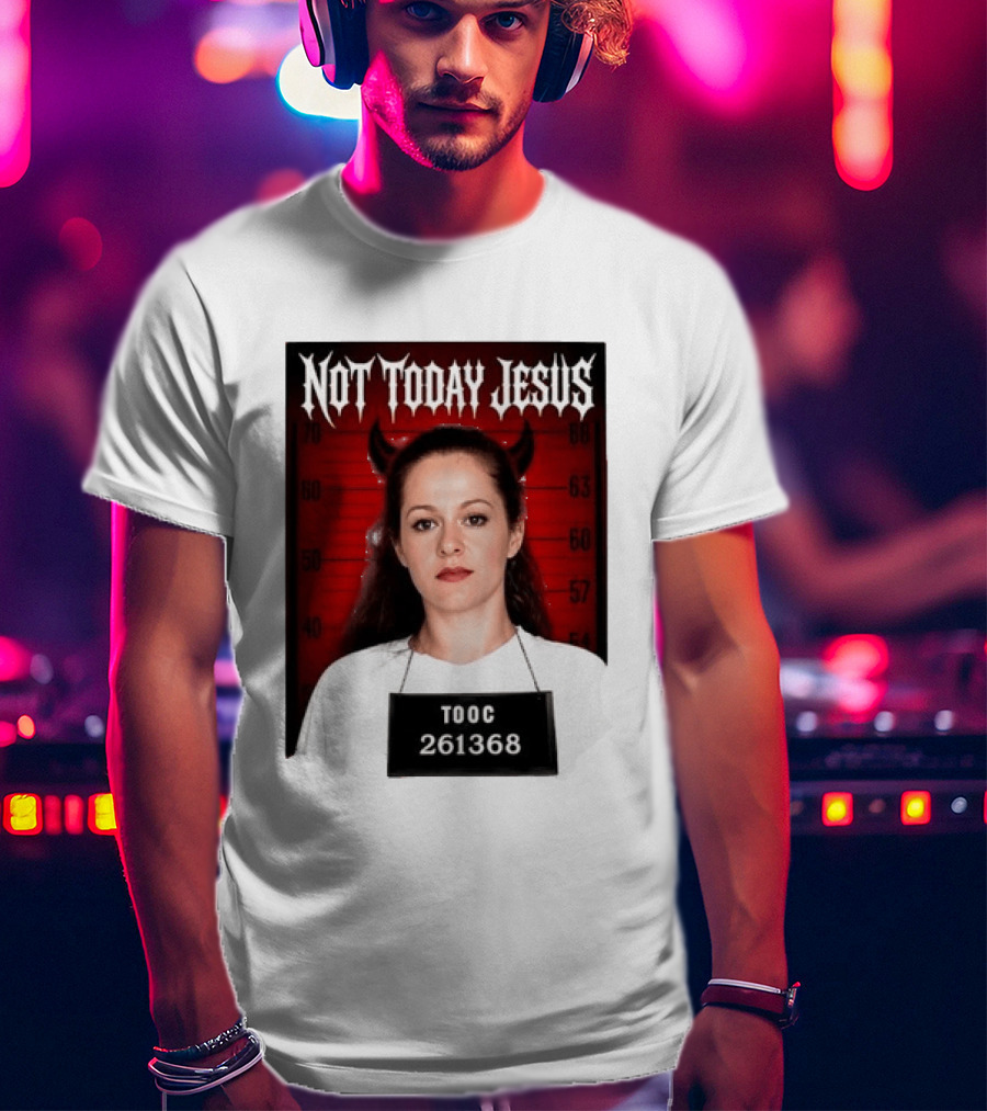 Not Today Jesus Devil Shot TOOC 261368 T-Shirt