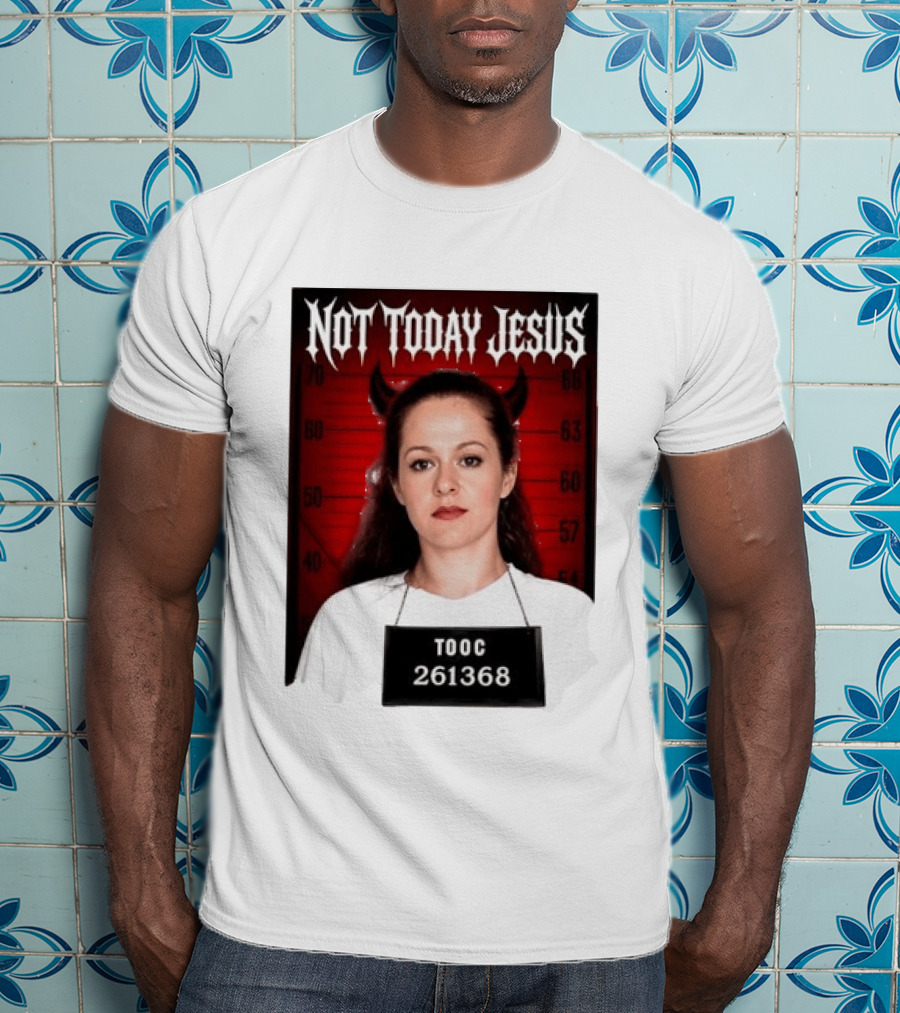 Not Today Jesus Devil Shot TOOC 261368 T-Shirt