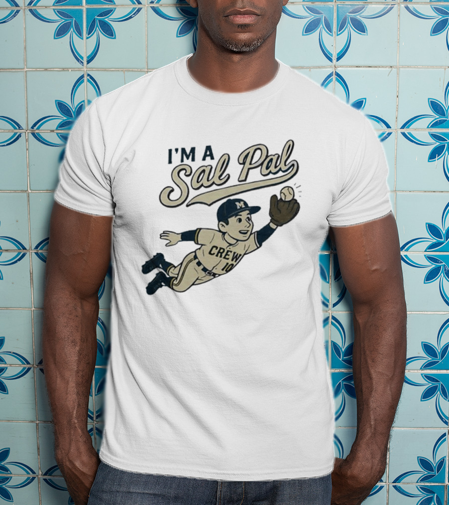 I'm A Sal Pal Milwaukee Brewers Crew 10 Cartoon Baseball Player T-Shirt