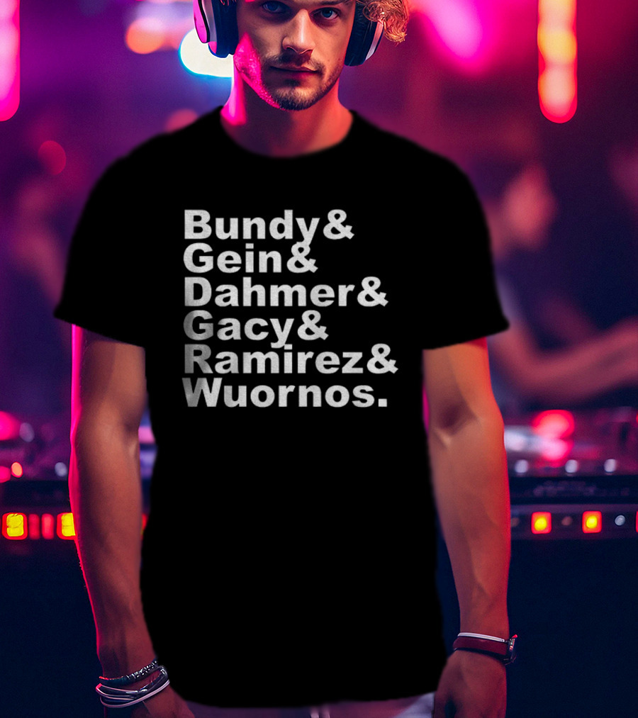 Bundy Gein Dahmer Gacy Ramirez Wuornos Serial Killer Halloween T-Shirt