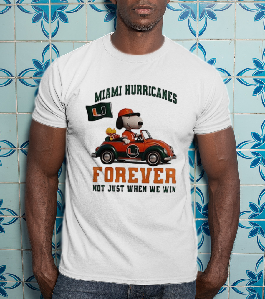 Miami Hurricanes Snoopy Driving Car Forever Not Just When We Win T-Shirt