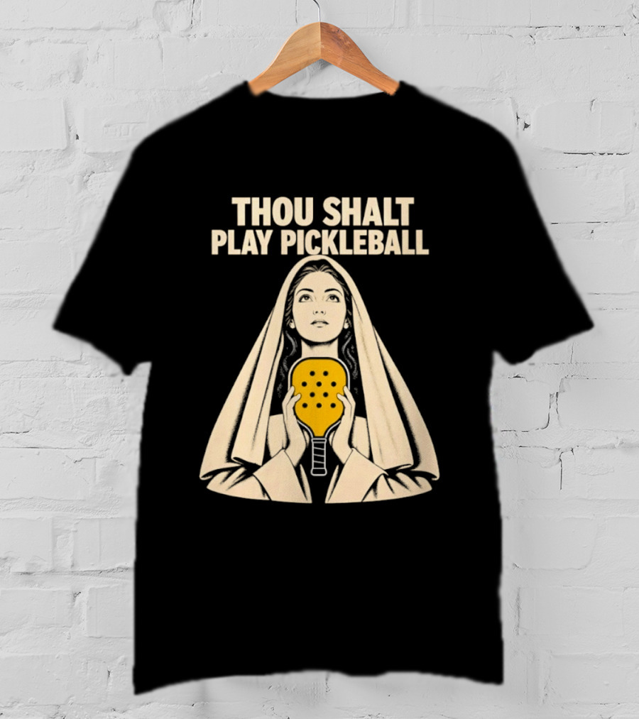 Thou Shalt Play Pickleball Religious Icon Mashup T-Shirt
